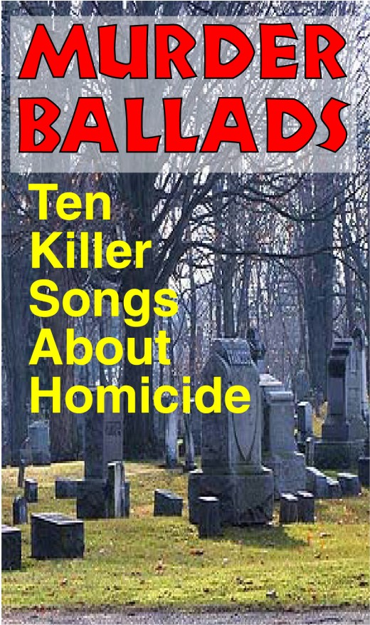 murder ballads - 10 killer songs about homicide