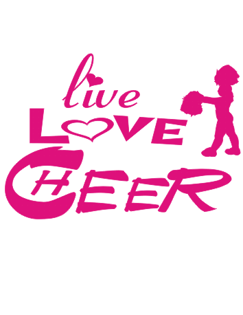 "Live, love, CHEER!"