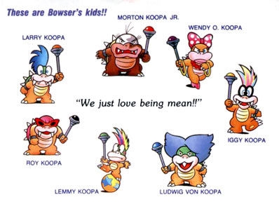 New to the series: Bowser's kids, the Koopalings. New to the series: Bowser's kids, the Koopalings.