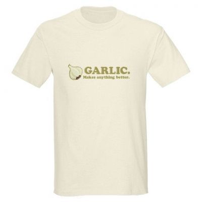 Garlic makes everything better!