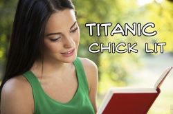 This site lists chick lit which features the Titanic steamship.