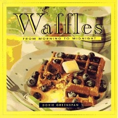 Waffles From Morning To Midnight Cookbook