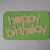 Happy Birthday adhered Happy Birthday adhered