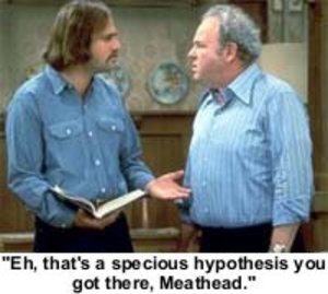 Archie Bunker, the polar opposite of "Father Knows Best"!  Loud, obnoxious, bigotted...everything we'd love in a parent.