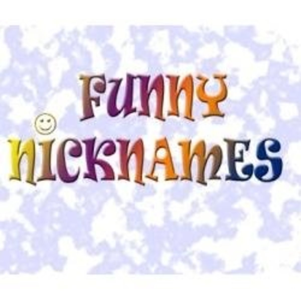 List of Funny Nicknames HubPages