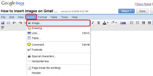 To insert image, click on Insert and then Image and then select the image from the Browse.