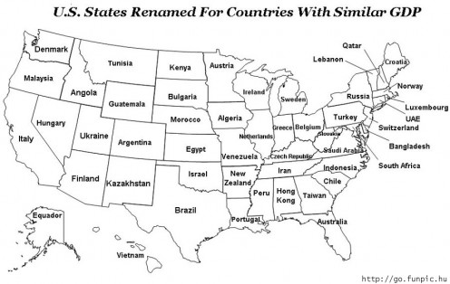 The US States renamed as countries with the equivalent GDP.