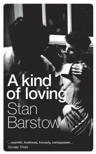 A Kind of Loving by Stan Barstow