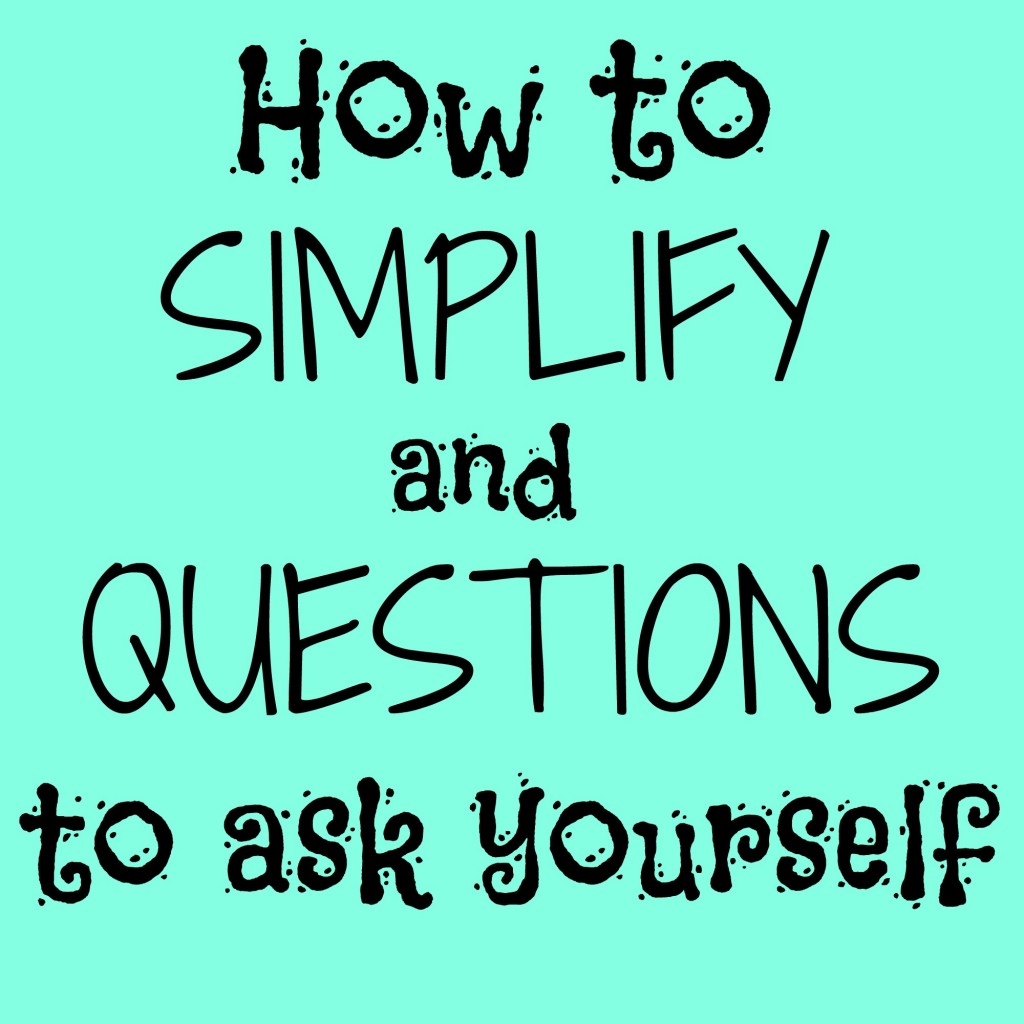 How to Simplify Your Home During a Move: Questions to Ask Yourself