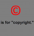 Intellectual Properties: Things Every Internet User Needs to Know About Copyright