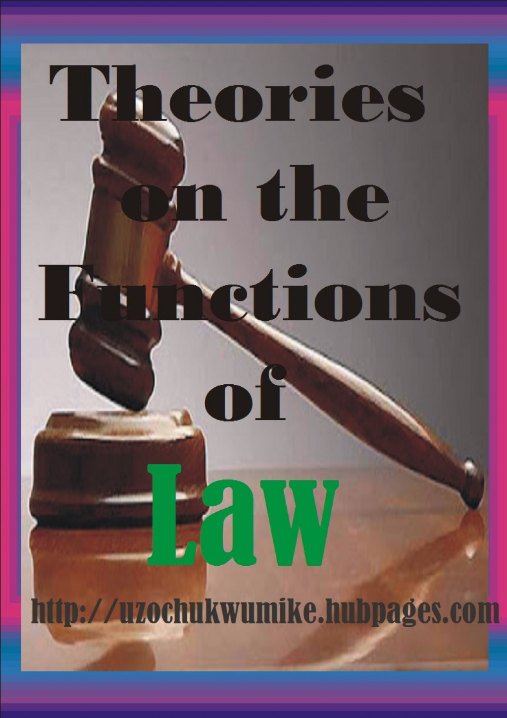 Theories on the Functions of Law