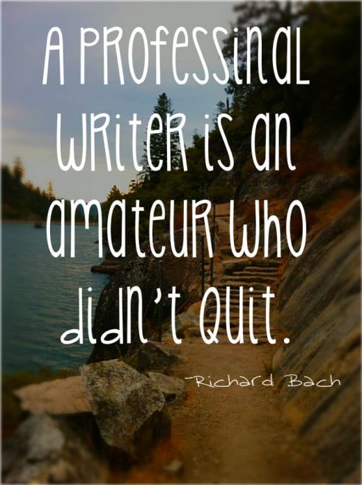 A professional writer is an Amateur who didn't quit.  