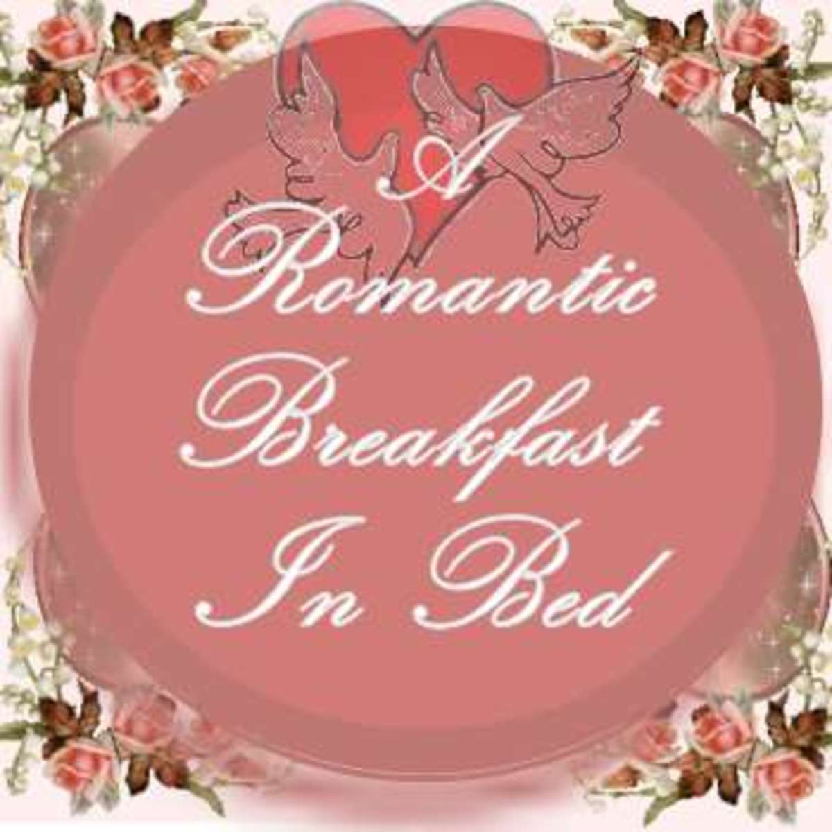 A Romantic Breakfast in Bed