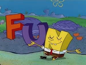 F is for friends who do stuff together. U is for you and me. N is for anywhere and anytime at all......