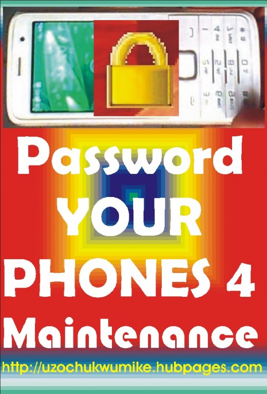 Password your phone. Pass-wording phones will help the owner of the phone to manage his phone properly. 