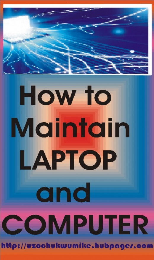 Computer and laptop maintenance. Rules and ideas on how you can maintain your computer and laptops. 