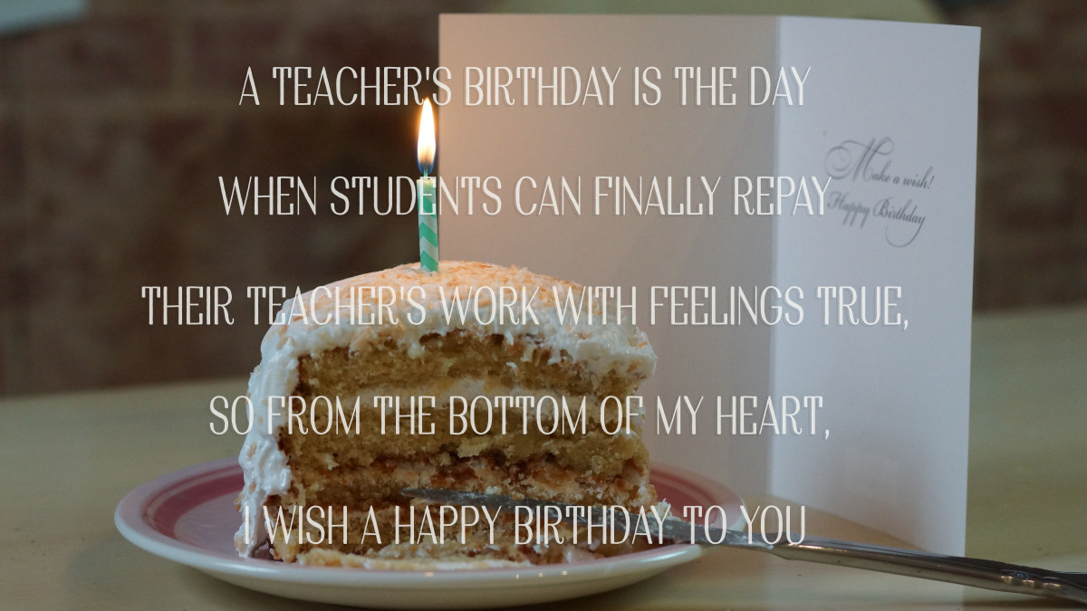 Birthday Wishes, Quotes, and Poems for a Teacher | HubPages