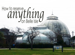 How to Reserve Anything on Belle Isle