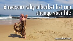 6 Reasons Why A Bucket List Can Change Your Life