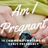14 Early Signs of Pregnancy and How Your Stomach Feels