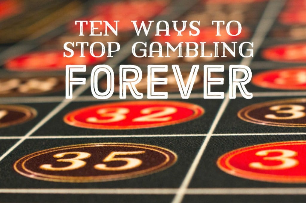 how to stop gambling at casinos