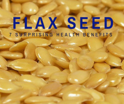 Surprising Health Benefits and Side Effects of Flax Seed