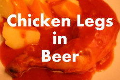 Chicken Legs in Beer