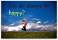 Is Happiness Necessary for Living a Worthwhile Life?