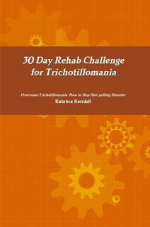 30 Day Rehab Challenge for Trichotillomania