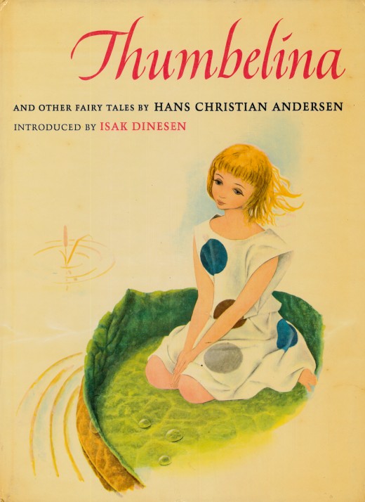 Thumbelina and Other Fairy Tales by Hans Christian Andersen, Introduced by Isak Dinesen, illustrated by Sandro Nardini and Ugo Fontana. Made by the Macmillan Company, New York and London. Printed in 1962