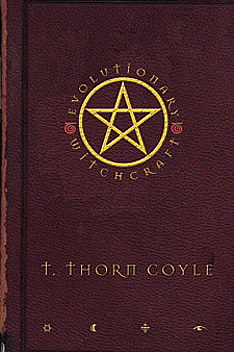 Evolutionary Witchcraft by T. Thorn Coyle