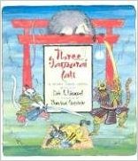 Three Samurai Cats: A Story from Japan by Mordicai Gerstein