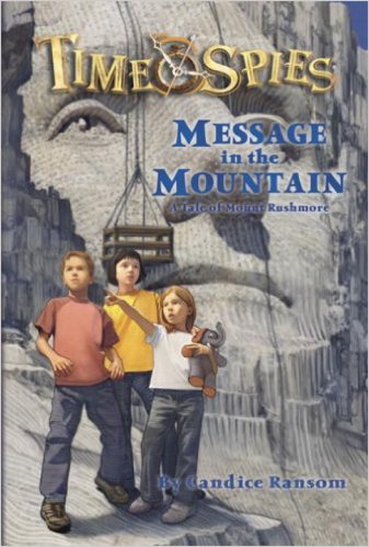 Message in the Mountain (Time Spies) by Candice Ransom