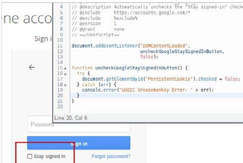 Figure 3: This screenshot shows the text editor of the Greasemonkey add-on with the code to uncheck the ‘Stay signed-in’ check box