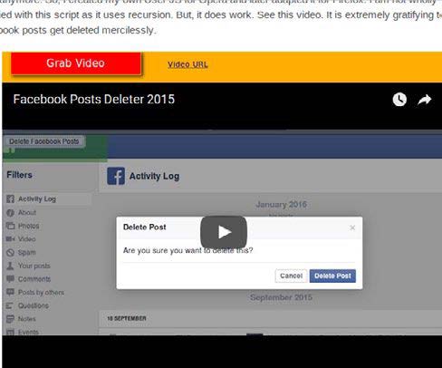 Figure 6: This screenshot shows two of my user JS in action. One has displayed a button to download a YouTube video. The video, in turn, shows a user JS in Opera 12.x browser deleting my Facebook posts!