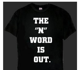 The N Word is Out