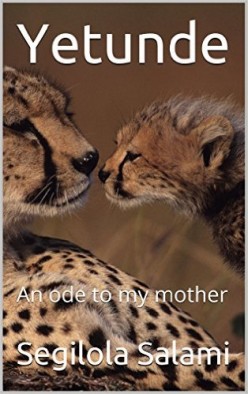 Book Review: Yetunde: An Ode to My Mother by Segilola Salami