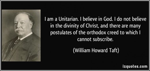 Thank you president Taft for stating the Unitarian position on religion.