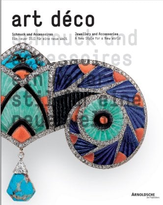 Art Deco Jewellery and Accessories: A New Style for a New World Hardcover â 1 Oct 2008 by Cornelie Holzach