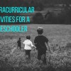 Ultimate Guide to Extracurricular Activities for Homeschoolers