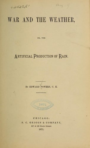 Artificial Production of Rain was a concept even in this 1871 book. 