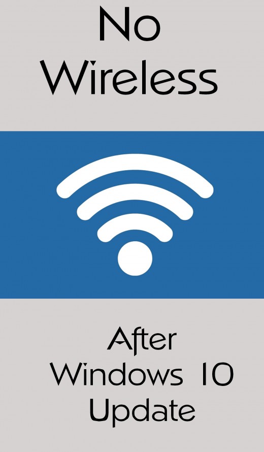 No Wireless After Windows 10 Update  HubPages