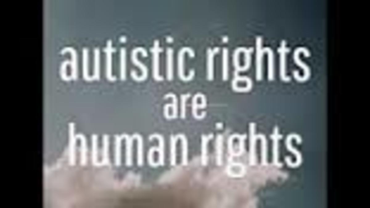 Fiona my son has autism and I myself have Asperger's Syndrome. What about our human rights??