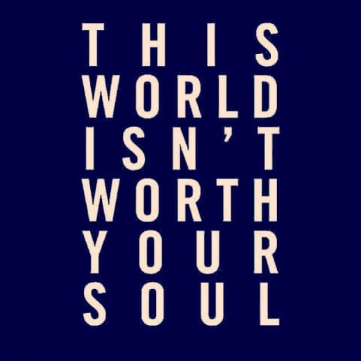 Let This World Go and The Things Of It!!