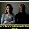 Learn 5 Ways to Survive an Emotionally Absent Mother and Lead a Joyful Life