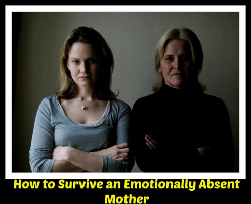 5 Ways to Heal the Hurt From an Emotionally Absent Mother 5 Ways to Heal the Hurt From an Emotionally Absent Mother