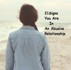21 Signs You Are In Abusive Relationship With a Man