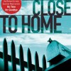 Book Review - Too Close to Home