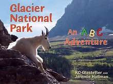 Glacier National Park: An ABC Adventure by KC Glastetter and Jeremie Hollman