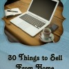 30 Things to Sell From Home